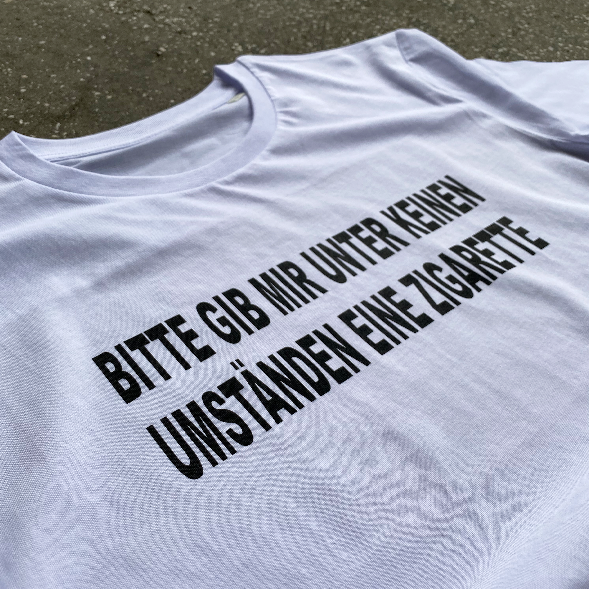 keine Zigarette T-Shirt Weiss